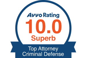 Avvo Rating 10.0 Superb -  Top Attorney Criminal Defense - Badge